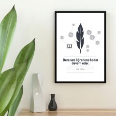 Ders Sen Öğrenene Kadar Devam Eder - Dekoratif Poster (ÇERÇEVESİZ)